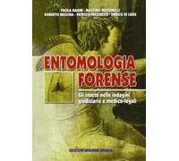 Minerva Entomologia forense. Gli insetti nelle indagini giudiziarie e medico-legali
