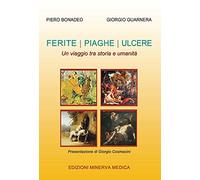 Minerva Ferite, piaghe, ulcere. Un viaggio tra storia e umanità
