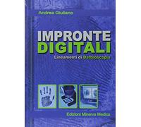 Minerva Impronte digitali. Lineamenti di dattiloscopia