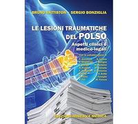 Minerva Le lesioni traumatiche del polso. Aspetti clinici e medico-legali