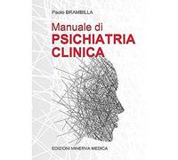 Minerva Manuale di psichiatria clinica. Ediz. per la scuola
