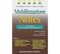 Minerva Mobilizzazione notes. Guida pratica per lo specialista della riabilitazione