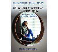 Minerva Quando l'attesa ci consuma. Storie di ansia ai tempi moderni