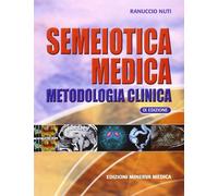 Minerva Semeiotica medica. Metodologia clinica IX Edizione