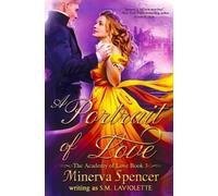 Minerva Spencer S M LaViolette A Portrait of Love (Tascabile)