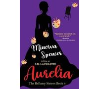 Minerva Spencer S M Laviolette Aurelia (Tascabile)