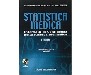 Minerva Statistica medica. Intervalli di confidenza nella ricerca biomedica. Con CD-ROM