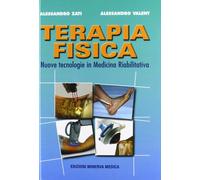 Minerva Terapia fisica. Nuove tecnologie in medicina riabilitativa