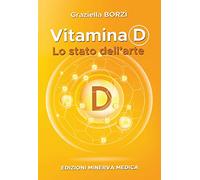 Minerva Vitamina D. Lo stato dell'arte