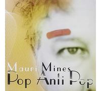 Mines Mauri - Pop Anti Pop
