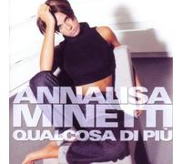 Annalisa Minetti - Qualcosa di più