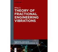 Ming Li Theory of Fractional Engineering Vibrations (Copertina rigida)