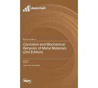 Ming Liu Corrosion and Mechanical Behavior of Metal Materials (Copertina rigida)