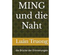 MING und die Naht: die Brücke der Erinnerungen