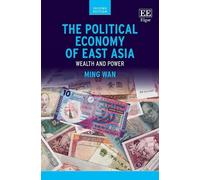 Ming Wan The Political Economy of East Asia (Copertina rigida)