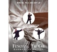 Ming Wu Fengyang Tai Chi (Tascabile)