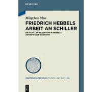 Mingchao Mao Friedrich Hebbels Arbeit an Schiller (Copertina rigida)