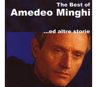 Minghi, Amedeo - Best Of:Ed Altre Storie