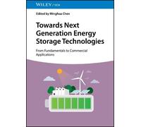 Minghua Chen Towards Next Generation Energy Storage Technolog (Copertina rigida)