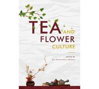 Minghua Liu Tea and Flower Culture (Tascabile)