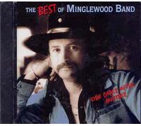 Minglewood Band - Best of Minglewood Band: One Caper After Another