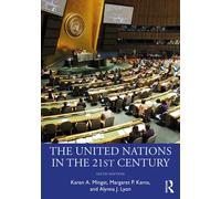 MINGST, K: UNITED NATIONS IN THE 21ST CENTURY