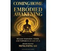Mingtong Gu Coming Home to Embodied Awakening (Copertina rigida)
