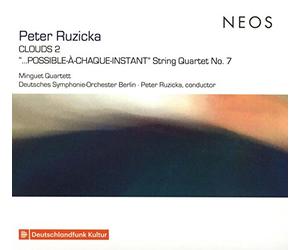 Minguet Quartet, Deutsches Symphonie-Orchester Berlin & Peter Ruzicka - CLOUDS 2 - POSSIBLE A..