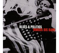 Mingus Big Band - Blues & Politics