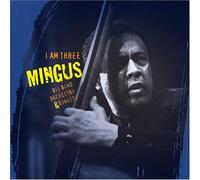 Mingus Big Band I Am Three (CD) Album