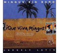 Mingus Big Band - Que Viva Mingus !
