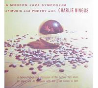 Mingus,Charles - A Modern Jazz Symposium of Music
