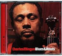 Blues & Roots - Charles Mingus (Audio Cd)