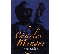 Mingus Charles - Epitaph