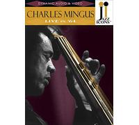 Charles Mingus: Live in '64 (DVD) Jaki Byard Eric Dolphy Dannie Richmond