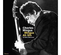 Mingus Charles - Mingus Ah Hum: Original Stereo & Mono Versions