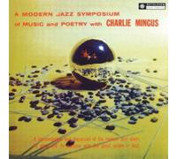 Mingus, Charles - Modern Jazz Symposium Of Music & Poetry