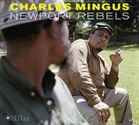 Charles Mingus Newport Rebels (CD) Album