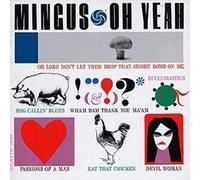 Mingus Charles - Oh Yeah (Remastered)