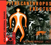 Mingus Charles - Pithecanthropus Erectus