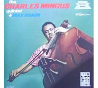 Mingus,Charles Quartet - Il Quintetto Charles Mingus più Max Roach