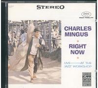 Mingus,Charles - Right Now: Live at Workshp