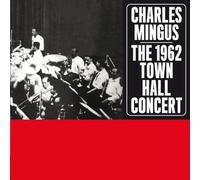Mingus Charles - The 1962 Town Hall Concert