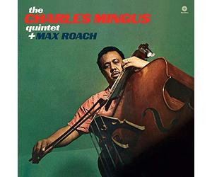 Mingus Charles - The Charles Mingus Quintet Plus Max Roach [Lp]