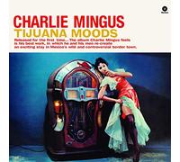 Charles Mingus Tijuana Moods (Vinyl LP)