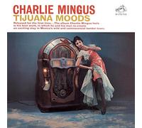 Mingus,Charles - Tijuana Moods