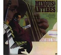 Mingus, Charlie - Mingus at Antibes