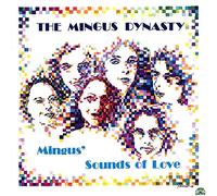 Mingus Dynasty Mingus Dynasty - Mingus'Sounds Of Love