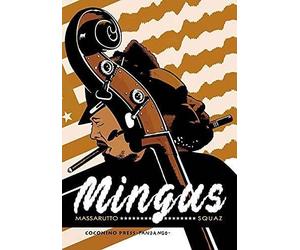 Mingus [Paperback] [Aug 26, 2021] Massarutto, Flavio and Squaz
