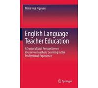 Minh Hue Nguyen English Language Teacher Education (Tascabile)